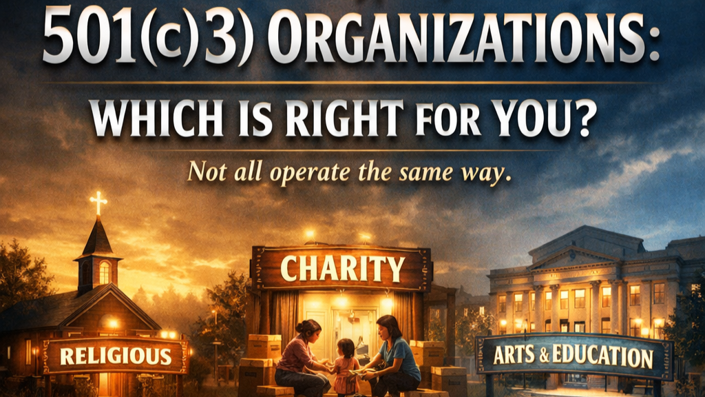 The Three Types of 501(c)(3) Organizations: Which Is Right for You?